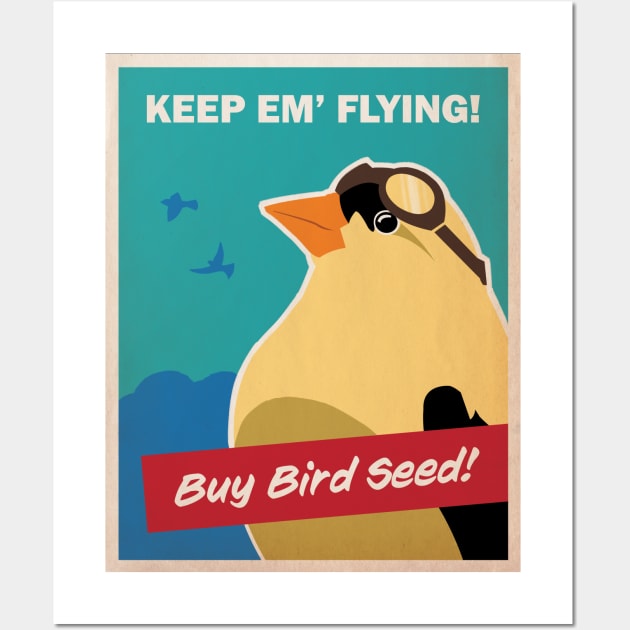 Keep Em' Flying Buy Bird Seed - Birdwatching - Birdwatcher Wall Art by HarrisonPublic